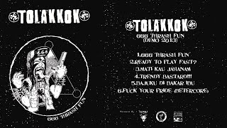 TOLAKKOK - 666 Thrash Fun FULL DEMO 2013