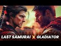 Gladiator: Honor Him x The Last Samurai | EPIC MASHUP