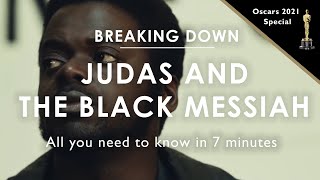 JUDAS AND THE BLACK MESSIAH | All you need to know in 7 minutes | OSCAR SPECIAL