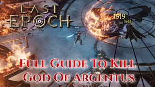 Last Epoch Boss Guide On How To Kill God Of Argentus