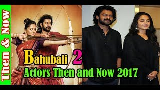 Bahubali 2 Then and Now 2017