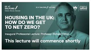 Professor Richard Fitton ‘Housing in the UK: How do we get to Net Zero?’