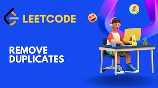 26. Remove Duplicates from Sorted Array || Top Interview Questions || LeetCode || DSA