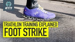 Heel Strike Vs Midfoot Vs Forefoot | Triathlon Training Explained