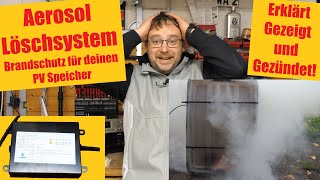 Aerosol Löschsystem - Brandschutz für deinen PV Speicher - Funktion in Theorie und Praxis