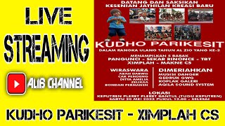 🔴 LIVE KUDHO PARIKESIT - XIMPLAH CS AUDIO AQILA SOUND SYSTEM