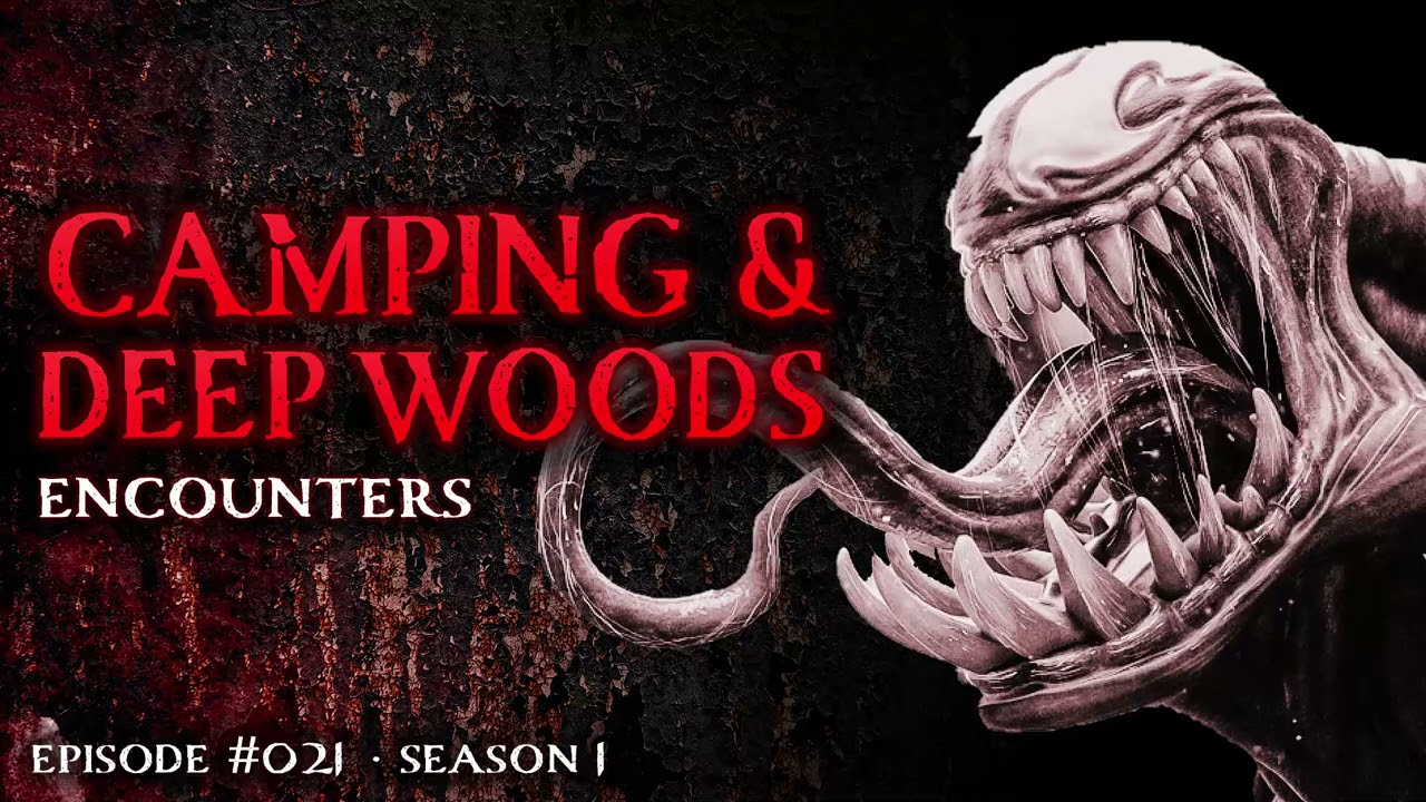 25 Scary Camping And Deep Woods Stories Youtube