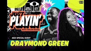 Draymond Green Talks NBA Villains, DPOY and Top NBA Players | ‘Just Playin’ S1E2