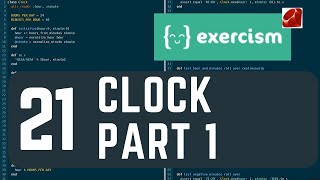 exercism.io 21 clock Part 1