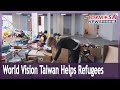 World Vision Taiwan helps Ukrainian refugees in Romania