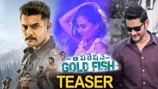 Operation Gold Fish Movie Official Teaser | Aadi, Sasha Chettri, Nitya Naresh | Adivi Sai Kiran