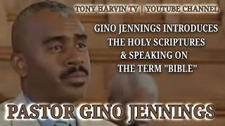 Pastor Gino Jennings introducing the Holy Scriptures & speaking on the term "Bible" | Throwback
