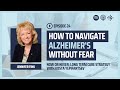 How to Navigate Alzheimer's Without Fear with Jennifer Fink