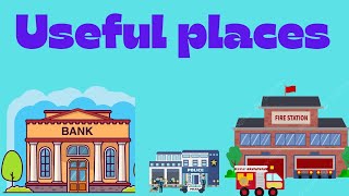 Useful places || Buildings || Their uses || Watch and learn