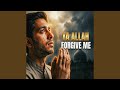 Ya Allah Forgive Me
