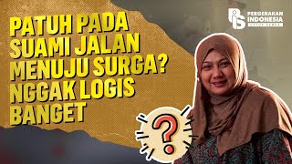 Patuh Pada Suami Jalan Menuju Surga? Nggak Logis Banget | Ade Armando