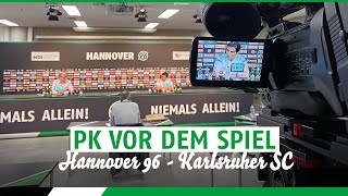 RE-LIVE: PK vor dem Spiel |  Hannover 96 - Karlsruher SC