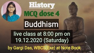 History | MCQ dose 4 |Buddhism |Gargi Das |WBCE(Exe)