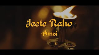 Amsi - Jeete Raho (Official Lyric Video)