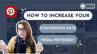 How To Increase Your Conversion Rate on Pinterest (Get More Sales!) - Pinterest Tutorial
