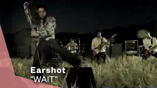 Earshot - Wait ( Music ) | Warner Vault