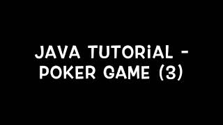 Java Tutorial - Poker Game (3)