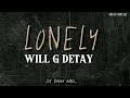 WILL G DETAY - LONELY (VIDÉO LYRICS VISUALIZER)