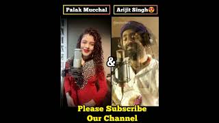 Palak Mucchal ❤& Arijit singhv😍 || #arijitsingh #shorts #trending #viral