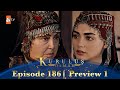 Kurulus Osman Urdu | Season 4 Episode 186 Preview 1