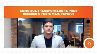 Como sua transportadora pode receber o frete mais rápido? - Hivecloud