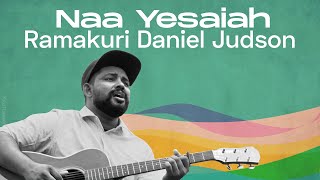 Naa Yesaiah | Ramakuri Daniel Judson | Vimochana Album