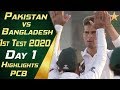 Pakistan vs Bangladesh 2020 | Full Highlights Day 1 | 1st Test Match | PCB