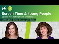 Screen Time and Young People - Episode 67 HSE Talking Health and Wellbeing Podcast