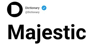 Majestic Meaning In English