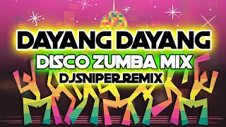 DAYANG DAYANG DISCO ZUMBA DANCE | DJ SNIPER REMIX
