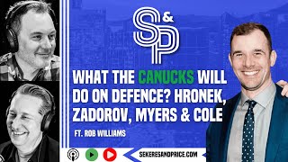 Canucks reporter Rob Williams on keeping Hronek, overpaying on Zadorov, upgrading the roster
