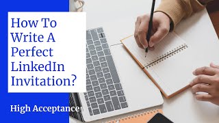 LinkedIn | LinkedIn Invitation | How To Write A LinkedIn Invitations | High Acceptance on LinkedIn