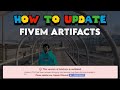 HOW TO UPDATE FIVEM ARTIFACTS EASY | FiveM Roleplay Scripts | FiveM Tutorial 2024 | MJ DEVELOPMENT