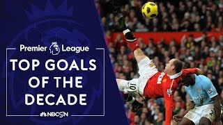 Top Premier League goals of the decade | NBC Sports