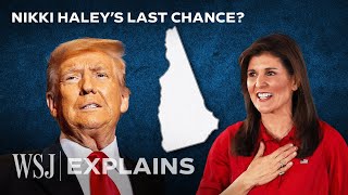 New Hampshire Primary: Nikki Haley’s Last Chance to Beat Donald Trump? | WSJ