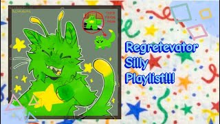 songs to spray characters with water to!!! || a regretevator silly playlist