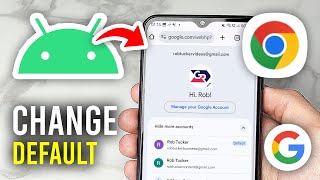 How To Change Default Google Account In Chrome Android - Full Guide