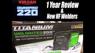 Harbor Freight Vulcan OmniPro 220 1 Year Review \u0026 New Titanium Welders