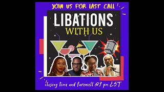 Libations w/ US Last Call