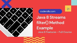 21 Java 8 Streams filter() Method Example