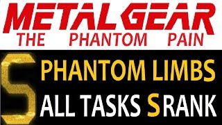 【MGSV:TPP】Episode 1 PHANTOM LIMBS ALL TASKS S RANK + AVOID SKULLS