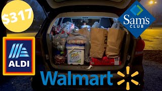$317 Grocery Haul | Walmart, Aldi & Sam's Club