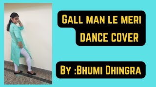 Gall Man le Meri | Saunkan Saunkne | Dance Cover | Gurlez Akhtar | Sargun Mehta| Ammy Virk|