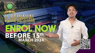 ENROL BEFORE 15th March 2024 | H. Keinahal Memorial English School Langmeidong |