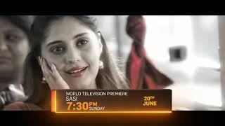 SASI |World television premiere 20th Jun @7:30. Rishtey Cineplex